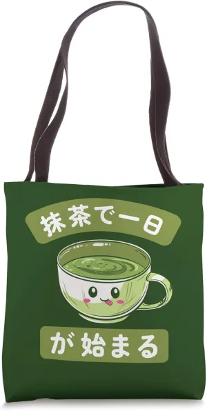 抹茶で一日が始まる Matcha Tea Japanese Tea Ceremony Japan Tote Bag