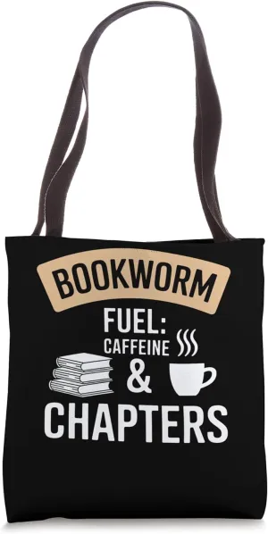 Bookworm Fuel: Caffeine & Chapters Art Tote Bag