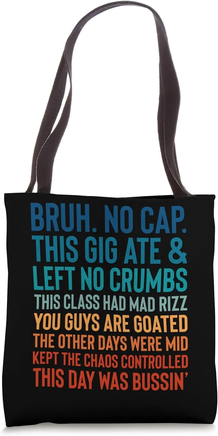 Bruh No Cap Funny Substitute Teacher Classroom Tote Bag