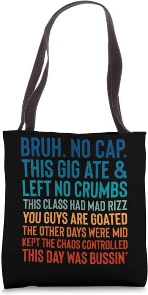 Bruh No Cap Funny Substitute Teacher Classroom Tote Bag