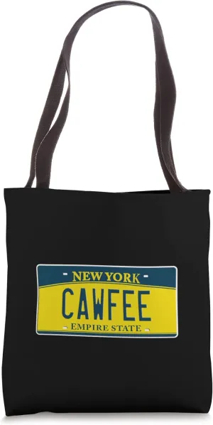 Cawfee NY New York License Plate Need Coffee Lover Tote Bag