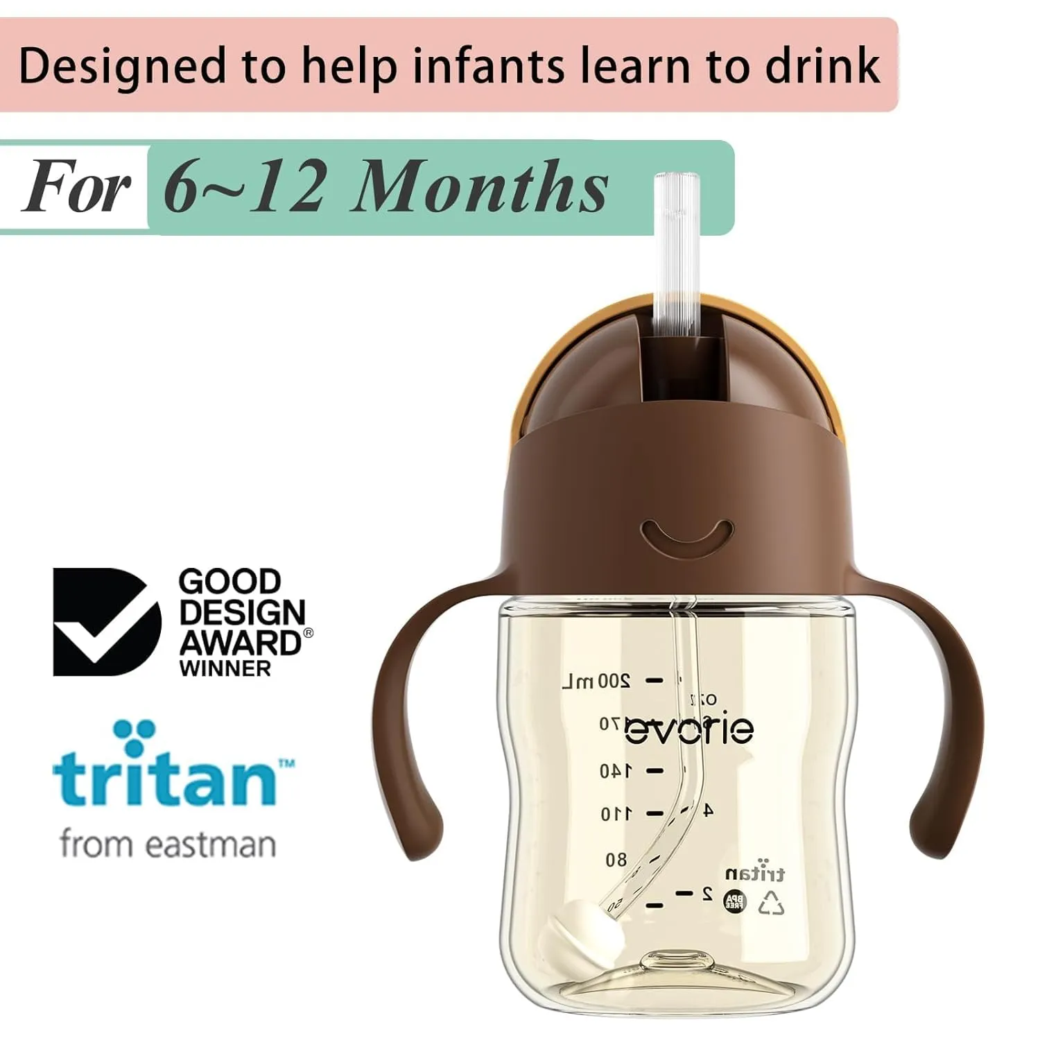 Evorie Tritan Weighted Straw Sippy Cup with Handles for Baby and Toddlers 6 months up, 7 Oz Soft Silicone Straw Infant First Training Water Bottle (Brown)