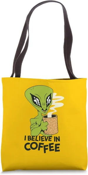 I Believe in Coffee Funny Green Alien Morning Graphic Tote Bag