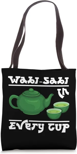 Japanese Tea Wabi-Sabi Philosophy Matcha Tea Japan Tradition Tote Bag