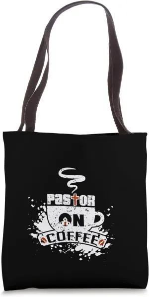 Pastor on coffee for ministers, priests and clergy Tote Bag