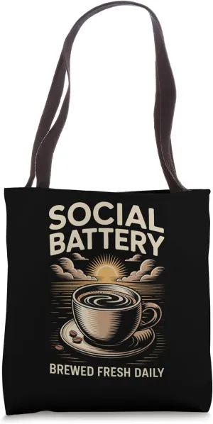 Social Battery Brewed Fresh Daily Funny Coffee Cup Design Tote Bag
