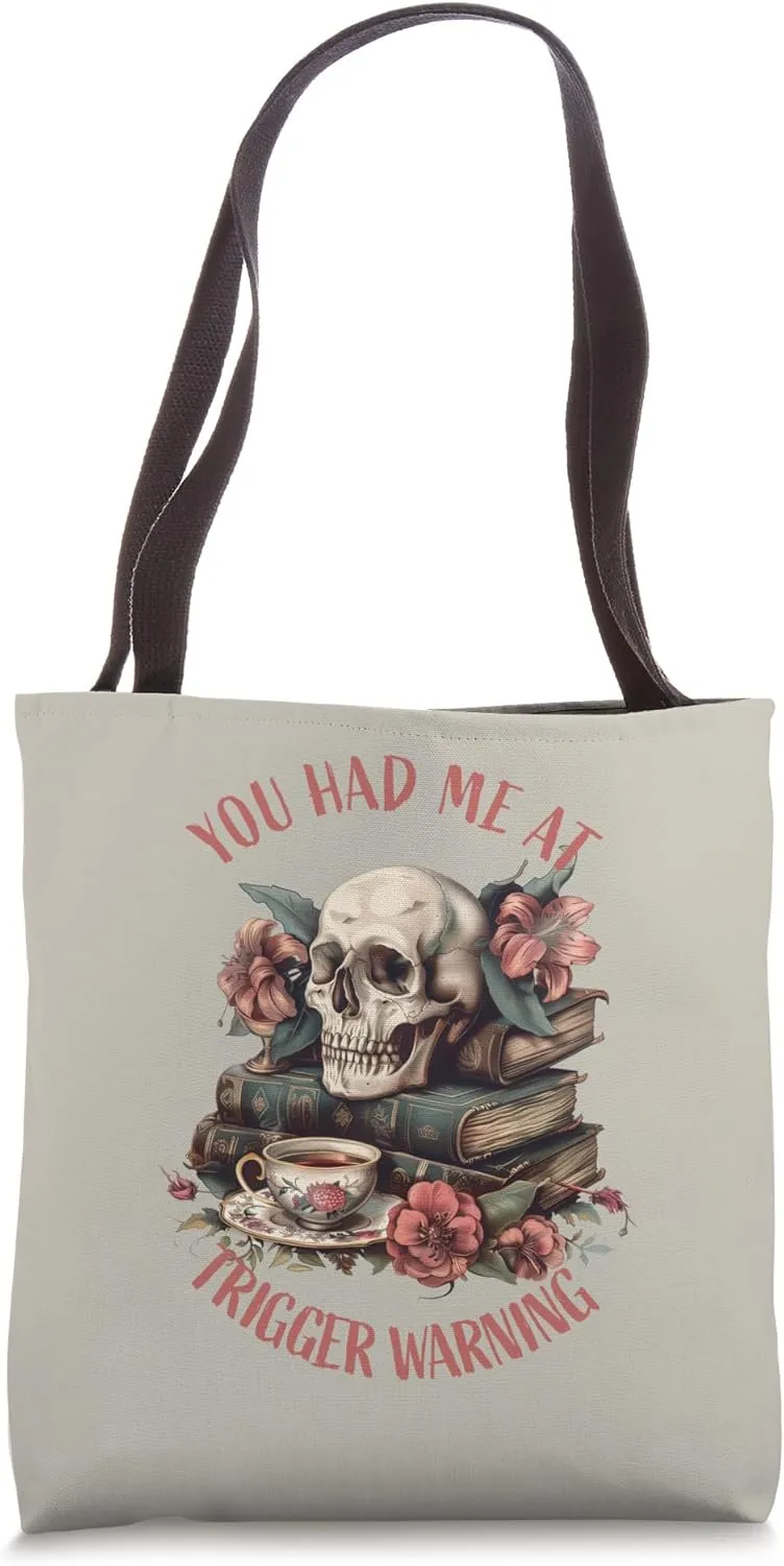 You Had Me At Trigger Warning Dark Romance Smutt Book Reader Tote Bag